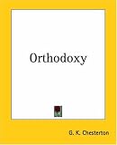 Orthodoxy G. K. Chesterton