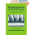 Morphogenesis: The Cellular and Molecular Processes of Developmental Anatomy (Developmental and Cell Biology Series)