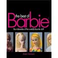 The Best of Barbie: Four Decades of America's Favorite Doll by  Sharon Korbeck