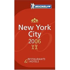 Michelin Red Guide 2006 New York City: Hotels & Restaurants (Michelin Red Guides)