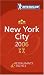 Michelin Red Guide 2006 New York City: Hotels & Restaurants (Michelin Red Guides)