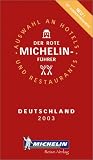Michelin Red Guide 2003 Deutschland (Michelin Red Hotel & Restaurant Guides)