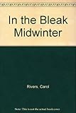 In the bleak midwinter