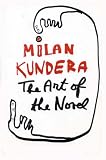 The Art of the Novel (Perennial Classics)