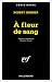 A fleur de sang