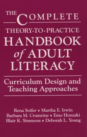 The Complete Theory-To-Practice Handbook of Adult Literacy: Curriculum Design and Teaching Approaches (Language and Literacy Series (Teachers College Pr))