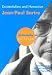 Existentialism and Humanisn: Jean-Paul Sartre (Philosophy in Focus)