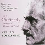 Tchaikovsky: Manfred; Romeo and Juliet