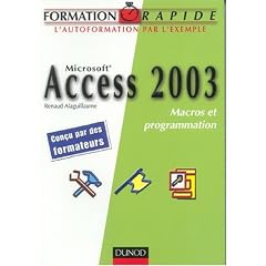 Microsoft Access 2003 : Macro et Programmation