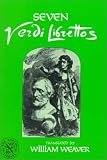 Seven Verdi Librettos: With the Original Italian