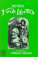 Seven Verdi Librettos: With the Original Italian