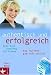  : Authentisch und erfolgreich. Body-Mind-Coaching für Frauen