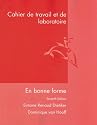 Cahier De Travail Et Laboratoire (with Answer Key): Used with ...Renaud-En bonne forme