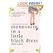 Mennonite in a Little Black Dress: A Memoir of Going Home