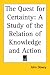 The Quest for Certainty: A Study of the Relation of Knowledge and Action
