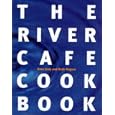 The River Cafe Cook Book