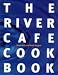 The River Cafe Cookbook