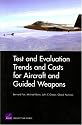 Test and Evaluation Trends and Costs for Aircraft and Guided Weapons