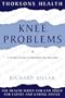 Knee Problems: A Patient's Guide to Treatment and Recovery (Thorsons Health Series)