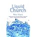 Liquid Church