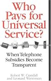 Who Pays for Universal Service?: When Telephone Subsidies Become Transparent