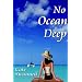 No Ocean Deep