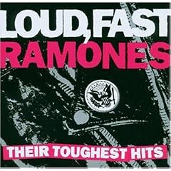 Ramones - Loud, Fast Ramones: Their Toughest Hits (2007)
