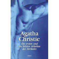 Die ersten und die letzten Arbeiten des Herkules. Geschichten mt Hercule Poirot.