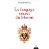 Le langage secret du blason