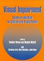 Visual Impairment: Access to Education for Children and Young People