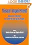 Visual Impairment: Access to Education for Children and Young People