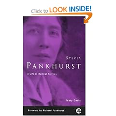 Sylvia Pankhurst: A Life in Radical Politics