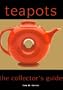 Teapots: The Collector's Guide
