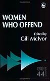 Women Who Offend (Research Highlights in Social Work, 44)