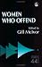 Women Who Offend (Research Highlights in Social Work Series)