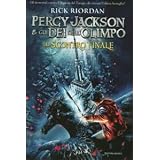 Lo scontro finale. Percy Jackson e gli dei dell'Olimpodi Rick Riordan