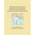 The 2007 Import and Export Market for Hypochlorites, Commercial Calcium Hypochlorite, Chlorites, Hypobromites, Chlorates... by Philip M. Parker