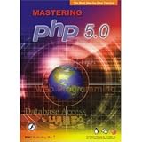 Mastering PHP 5.0 Web Programming Step by Step Training