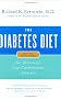 Diabetes Diet: Dr Bernstein's Low Carbohydrate Solution