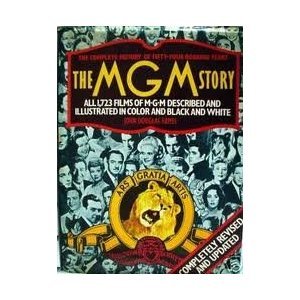 The MGM Story: The Complete History of Fifty-Four Roaring Years (All 1,723 Films