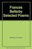 Selected poems by Frances Bellerby