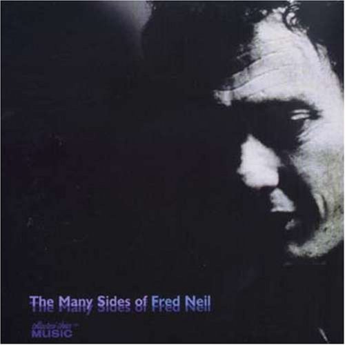 Fred Neil - The Many Sides Of Fred Neil - Zortam Music