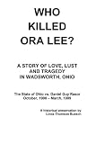 Who Killed Ora Lee?: The Trial of Daniel Guy Rasor