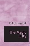 The Magic City