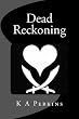 Dead Reckoning (Valkyrie Series)