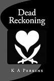 Dead Reckoning (Valkyrie Series)