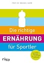 Die richtige Ern&auml;hrung f&uuml;r Sportler: Optimale Energie f&uuml;r maximale Leistung
