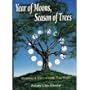 Year Of Moons, Season Of Trees