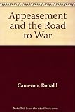 Appeasement and the road to war
