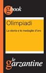 Olimpiadi. La storia e le medaglie d'...